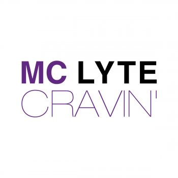 MC Lyte Cravin'