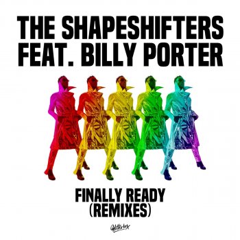 The Shapeshifters Finally Ready (feat. Billy Porter) [Catz 'n Dogz Pride Mix]