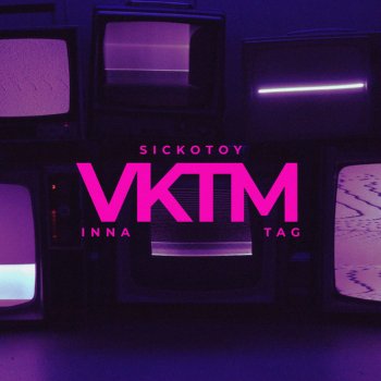 SICKOTOY feat. INNA & TAG VKTM