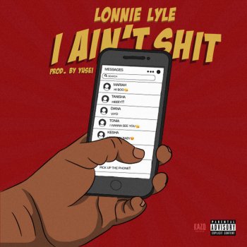 Lonnie Lyle I Ain't S**t