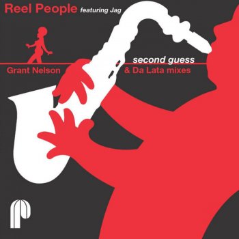 Reel People Second Guess (feat. Jag & Grant Nelson) [Grant Nelson Remix]