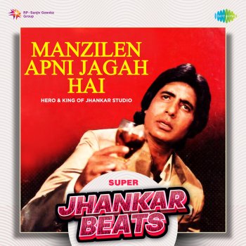 Kishore Kumar Manzilen Apni Jagah Hai (Super Jhankar Beats)