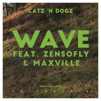Catz 'n Dogz feat. ZENSOFLY, Maxville & Justin Martin Wave - Justin Martin