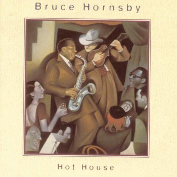 Bruce Hornsby Hot House Ball