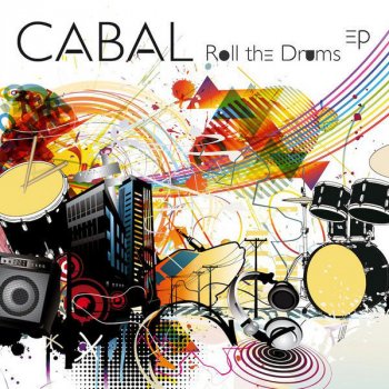 Cabal Roll The Drums