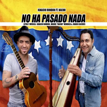 Ignacio Rondon feat. Nacho No Ha Pasado Nada