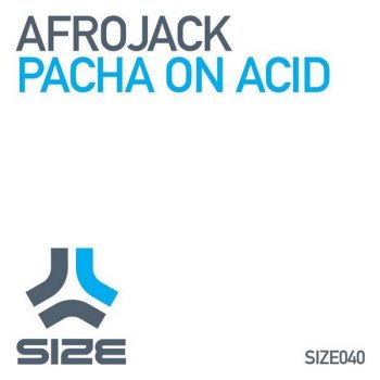 Afrojack Pacha On Acid
