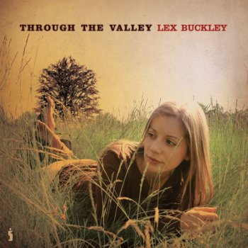 Lex Buckley Through the Valley