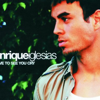 Enrique Iglesias Love to See You Cry (Metro Mix)