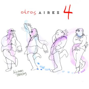 Otros Aires Big Man Dancing (Remix by Viví Pedraglio)