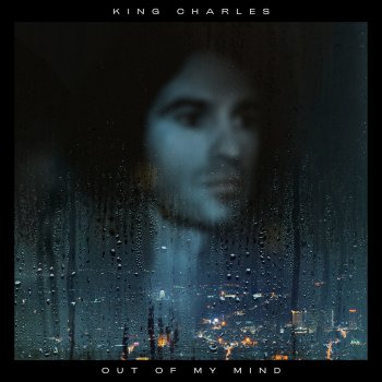 King Charles Out Of My Mind