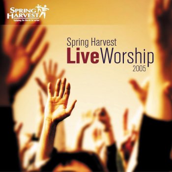 Spring Harvest Open the Eyes of My Heart