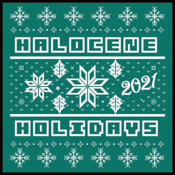 Halocene All I Want For Christmas Is You