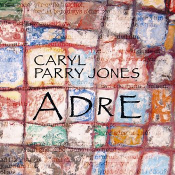 Caryl Parry Jones Y ffordd i baradwys