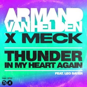 Armand Van Helden feat. Meck & Leo Sayer Thunder In My Heart Again