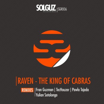 Raven The King of Cabras - Pawlo Tojeda Remix