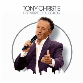 Tony Christie I Did What I Did For Maria - Single Version