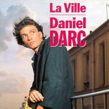 Daniel Darc La Ville