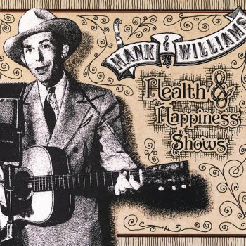 Hank Williams Happy Rovin' Cowboy - Health & Happiness Show Two