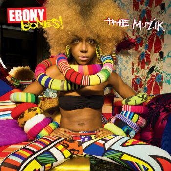 Ebony Bones! The Muzik - Aaron LaCrate Remix