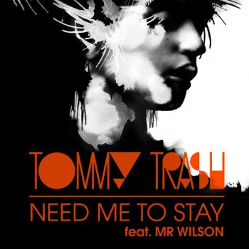 Tommy Trash Need Me To Stay - Lorne Padman & Christian Luke Remix