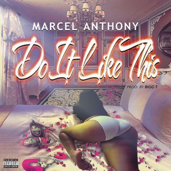 Marcel Anthony Do It Like This