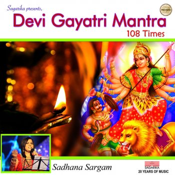 Sadhana Sargam Devi Gayatri Mantra 108 Times