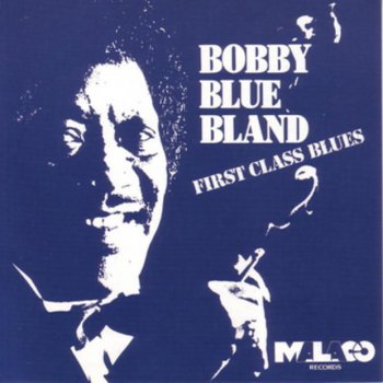 Bobby “Blue” Bland St. James Infirmary