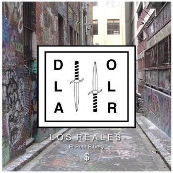 Dollar feat. Petit Ribery Los reales
