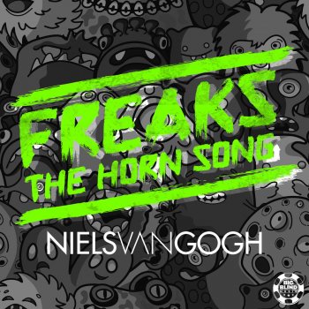 Niels Van Gogh Freaks (The Horn Song) - Dave Darell Edit