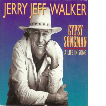 Jerry Jeff Walker May Music Be Your Wings