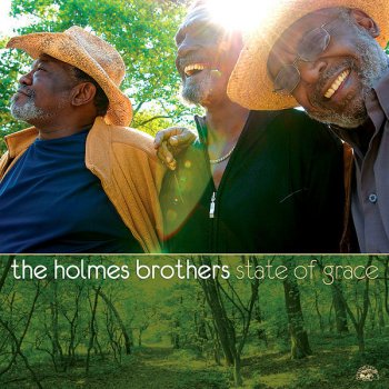 The Holmes Brothers (What's So Funny 'Bout) Peace, Love And Understanding