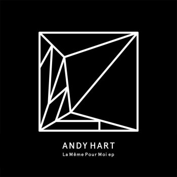 Andy Hart The Same for Me
