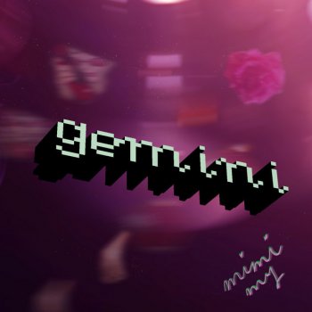 Mimi My Gemini