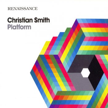 Christian Smith Renaissance - Platform - Christian Smith - Part 1 (Continuous DJ Mix)