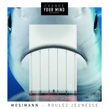 Mosimann Roulez jeunesse (Extended Mix)