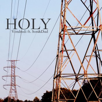 Vendredi feat. Son&Dad Holy - Acoustic