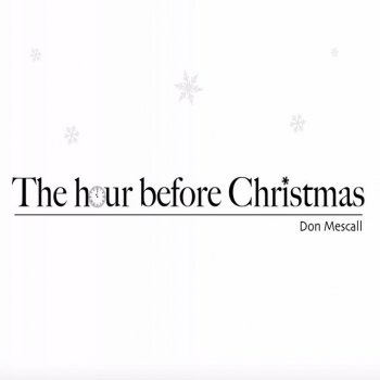 Don Mescall The Hour Before Christmas