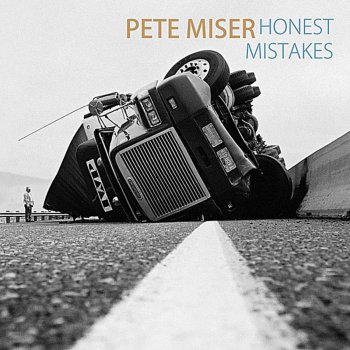 Pete Miser Honest Mistakes