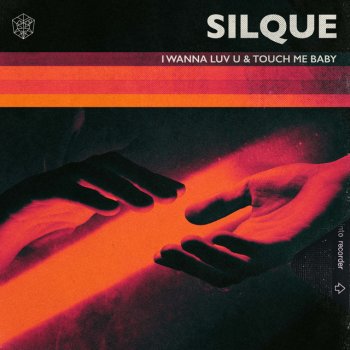 Silque Touch Me Baby - Extended Mix