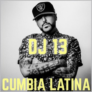 DJ 13 Cumbia Latina