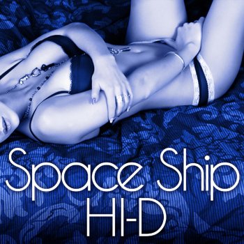 HI-D Space Ship (BKK dance remix)