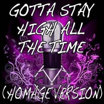 Trippin' Gotta Stay High All the Time (Instrumental Version) [Originally Performed By Tove Love]