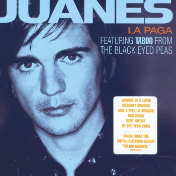 Juanes feat. Taboo La Paga (Duet with Taboo from Black Eyed Peas)