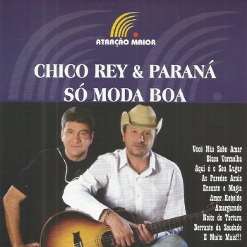 Chico Rey & Paraná Não São Palavras Lindas