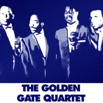 Golden Gate Quartet Oh When The Saints Go Marching In