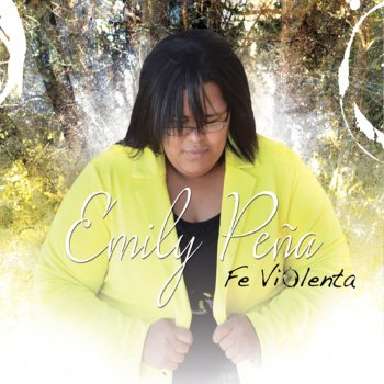 Emily Peña Fe Violenta