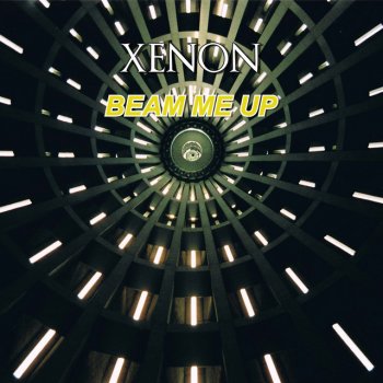 Xenon Beam Me up