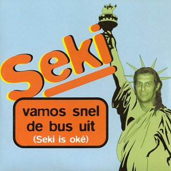 Seki Vamos Snel De Bus Uit (Seki is oke)