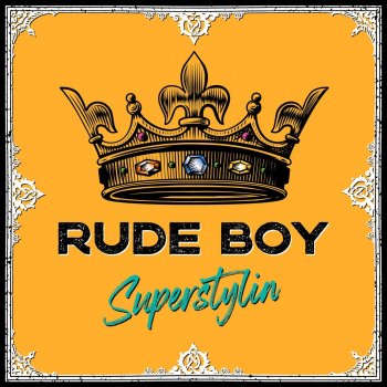 Rude Boy Superstylin - Radio Edit